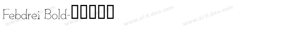 Febdrei Bold字体转换